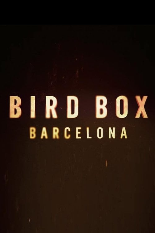 Resim Bird Box Barcelona HD İzle