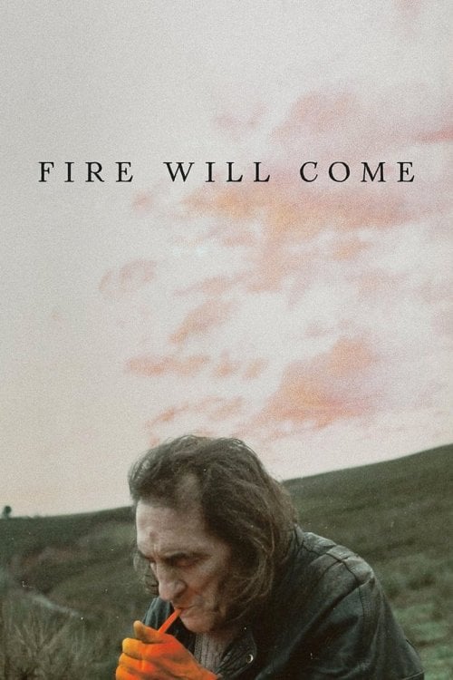 Fire Will Come