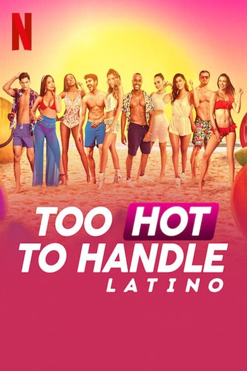 Too Hot to Handle: Latin Amerika